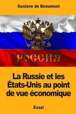 bokomslag La Russie et les États-Unis au point de vue économique