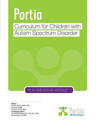 Portia Curriculum - Play and Social: Curriculum for children with Autism Spectrum Disorder 1