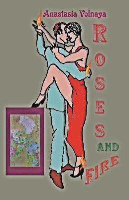 Roses and fire 1
