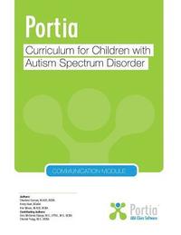 bokomslag Portia Curriculum - Communication: Curriculum for children with Autism Spectrum Disorder