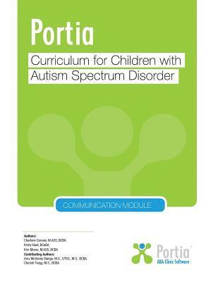 Portia Curriculum - Communication: Curriculum for children with Autism Spectrum Disorder 1