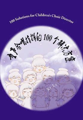 XI Li - 100 Solutions for Children's Choir Director, Häftad