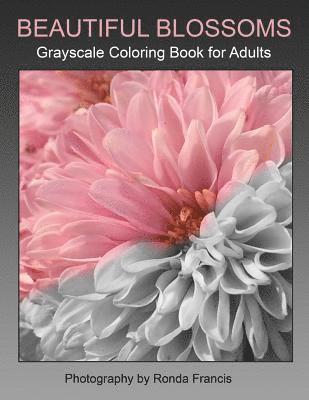 Beautiful Blossoms Grayscale Coloring Book for Adults 1