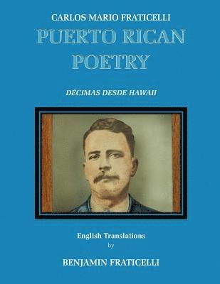 Carlos Mario Fraticelli, Benjamin Fraticelli - Carlos Mario Fraticelli, Puerto Rican Poetry - English Edition: Spanish Originals with English Translations, Häftad