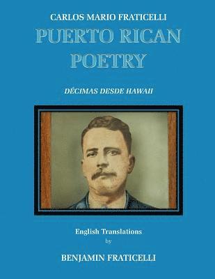 Carlos Mario Fraticelli, Puerto Rican Poetry - English Edition: Spanish Originals with English Translations 1