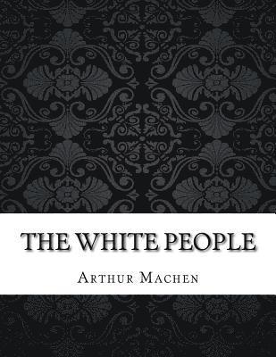 The White People 1