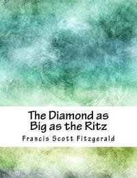 bokomslag The Diamond as Big as the Ritz