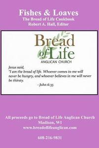 bokomslag Fishes & Loaves: The Bread of Life Cookbook