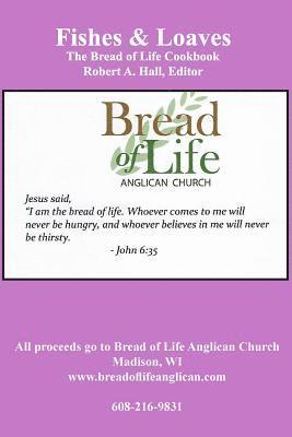 Fishes & Loaves: The Bread of Life Cookbook 1