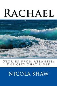 bokomslag Rachael: Stories from Atlantis: The city that lived