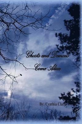 Ghost and Demons Come Alive: Forever They Haunt 1