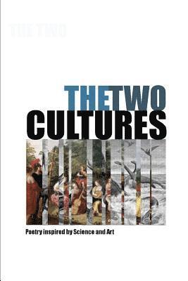 The Two Cultures: Poems 2017 - 2018 1