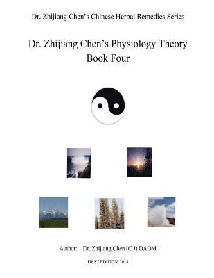 Dr. Zhijijang Chen's Physiology Theory - Book Four 1