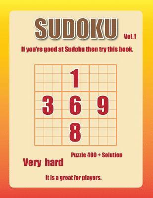 Sudoku-very hard Vol.1: 400+ advanced level puzzel games, great game for skilled players. 1