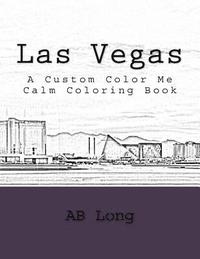 bokomslag Las Vegas: A Custom Color Me Calm Coloring Book