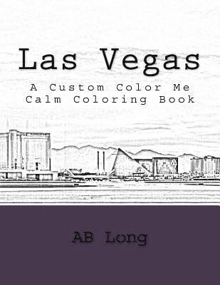 Las Vegas: A Custom Color Me Calm Coloring Book 1