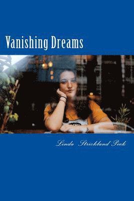 Vanishing Dreams 1