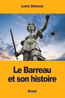 bokomslag Le Barreau et son histoire