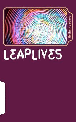 Leap Lives: An Untouched Space in Time 1