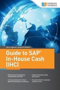 bokomslag Guide to SAP In-House Cash (IHC)