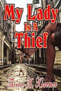bokomslag My Lady Is A Thief