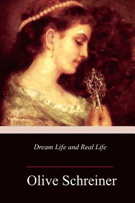 Dream Life and Real Life