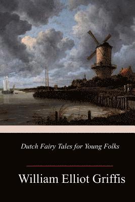 bokomslag Dutch Fairy Tales for Young Folks