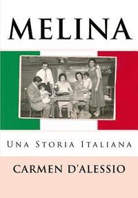 bokomslag MELINA, Una Storia Italiana