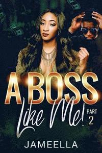 bokomslag A Boss Like Me! Part 2