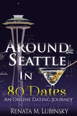 Around Seattle in 80 Dates: An Online Dating Journey 1