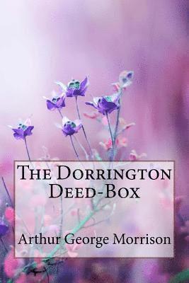 bokomslag The Dorrington Deed-Box Arthur George Morrison