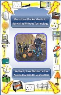 bokomslag Brandon's Pocket Guide to Surviving Without Technology