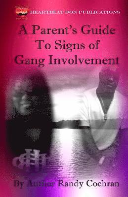 A Parent's Guide To Signs of Gang Involvement