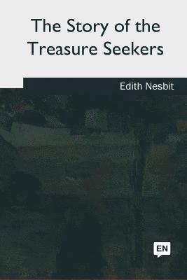 The Story of the Treasure Seekers