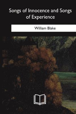 William Blake - Songs of Innocence and Songs of Experience, Häftad