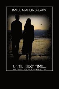 bokomslag Until Next Time...: The Evolution of A Broken Heart