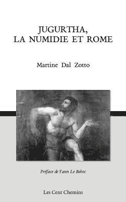 Jugurtha, la Numidie et Rome 1