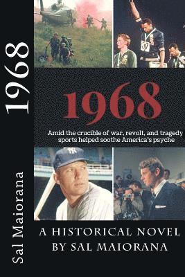 bokomslag 1968: Amid the crucible of war, revolt, and tragedy, sports helped soothe America's psyche