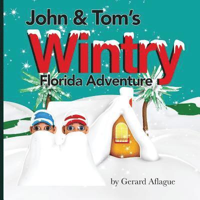 John and Tom's Wintry Florida Adventure 1