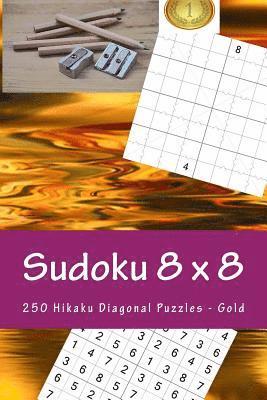 bokomslag Sudoku 8 x 8 - 250 Hikaku Diagonal Puzzles - Gold: For connoisseurs of Sudoku