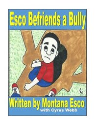 bokomslag Esco Befriends a Bully