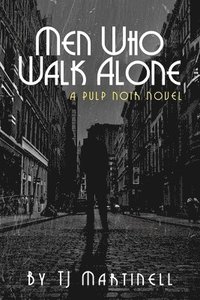 bokomslag Men Who Walk Alone