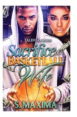 Sacrifice of a Basketball Wife 1