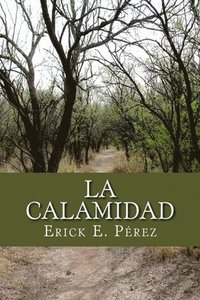bokomslag La Calamidad