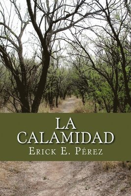 Erick E. Pérez - La Calamidad, Häftad