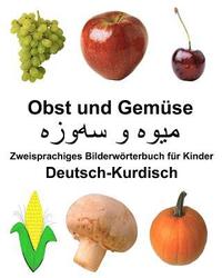 bokomslag Deutsch-Kurdisch Obst und Gemüse Zweisprachiges Bilderwörterbuch für Kinder