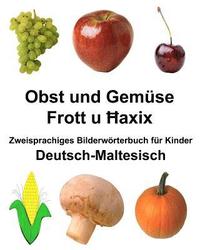 bokomslag Deutsch-Maltesisch Obst und Gemüse Zweisprachiges Bilderwörterbuch für Kinder
