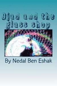 bokomslag Djad and the glass shop