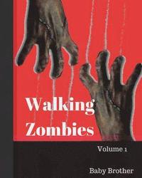 bokomslag Walking Zombies 1: Walking Zombies Volume 1