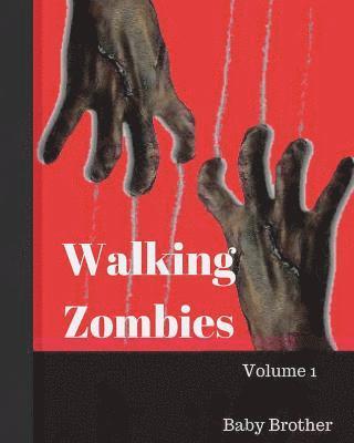 bokomslag Walking Zombies 1: Walking Zombies Volume 1